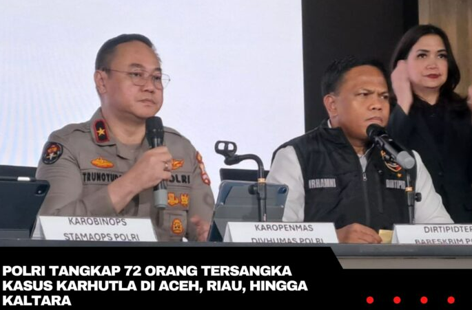 Polri Tangani 89 Laporan Karhutla, 72 Tersangka Ditetapkan di Sembilan Wilayah
